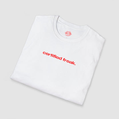 "Certified Freak." | Text Only | T-Shirt