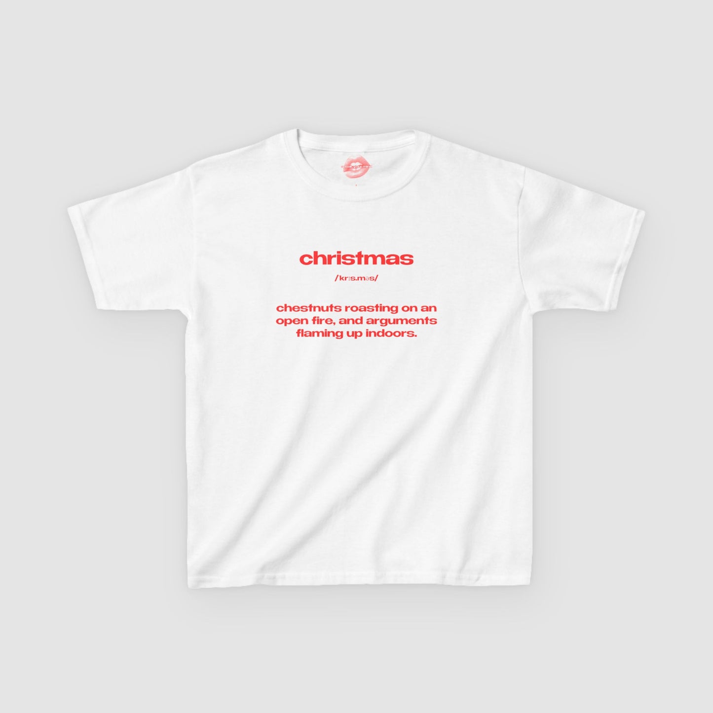 "Christmas - Chestnuts Roasting On An Open Fire, And Arguments Flaming Up Indoors." | Text Only | Baby Tee