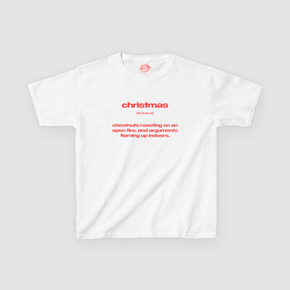 "Christmas - Chestnuts Roasting On An Open Fire, And Arguments Flaming Up Indoors." | Text Only | Baby Tee