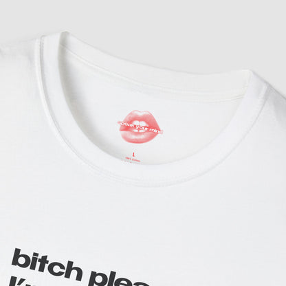 "Bitch Please, I'm A Taurus." | Text Only | T-Shirt