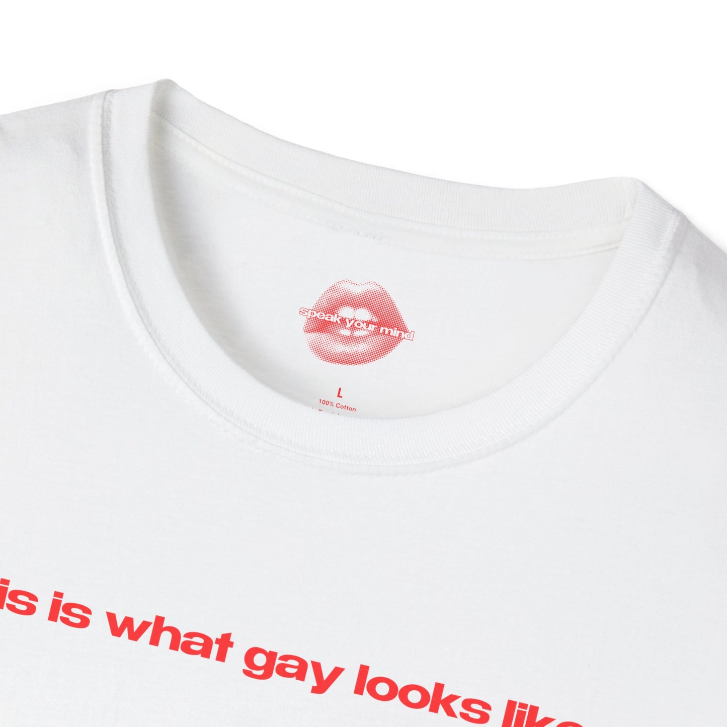 "This Is What Gay Looks Like." | Text Only | T-Shirt