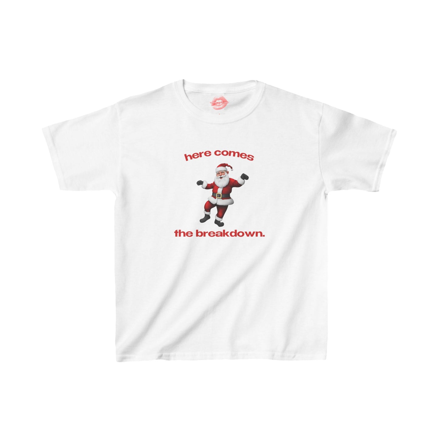 "Here Comes The Breakdown." | Sneaky Santa | Baby Tee