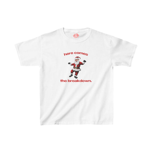 "Here Comes The Breakdown." | Sneaky Santa | Baby Tee