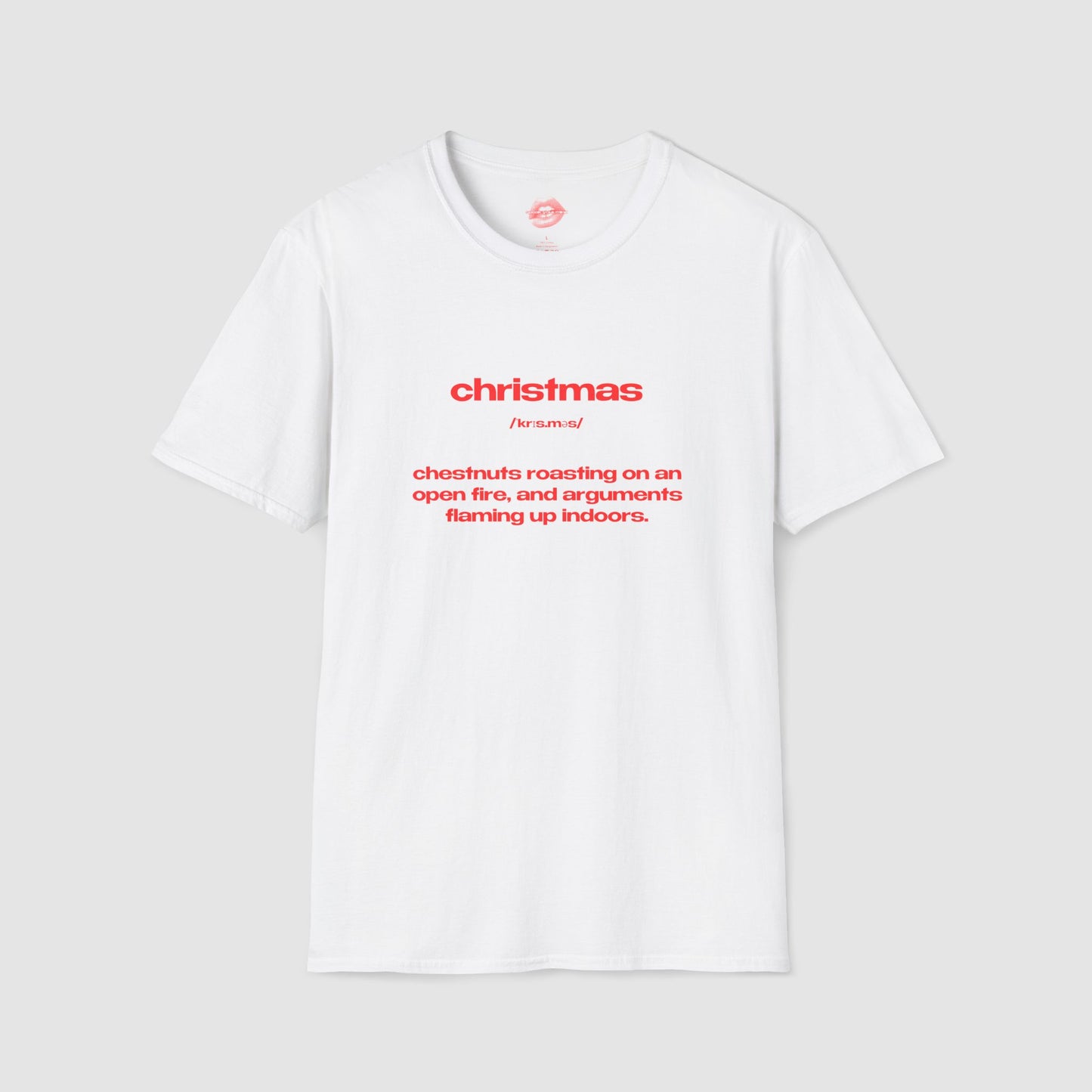 "Christmas - Chestnuts Roasting On An Open Fire, And Arguments Flaming Up Indoors." | Text Only | T-Shirt