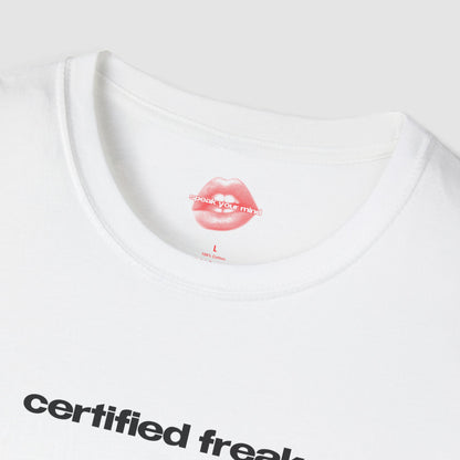 "Certified Freak." | Text Only | T-Shirt