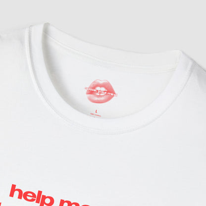 "Help Me, I'm Literally So Poor." | Text Only | T-Shirt