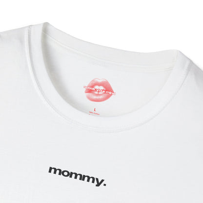 ”Mommy.” | Text Only | T-Shirt