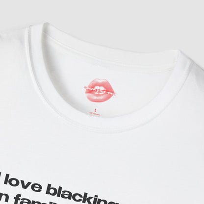 "I Love Blacking Out On Family Vacation." | Text Only | T-Shirt