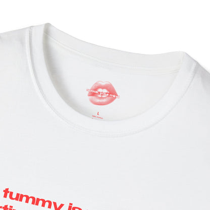 "My Tummy Is Most Likely Hurting Under This Shirt." | Text Only | T-Shirt