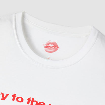 "Joy To The World. (But Not This House.)" | Text Only | T-Shirt