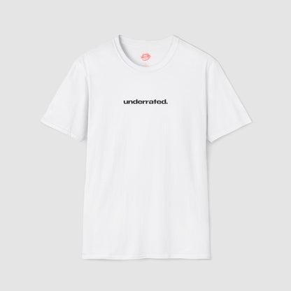 "Underrated." | Text Only | T-Shirt