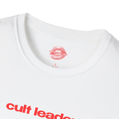 "Cult Leader." | Text Only | T-Shirt