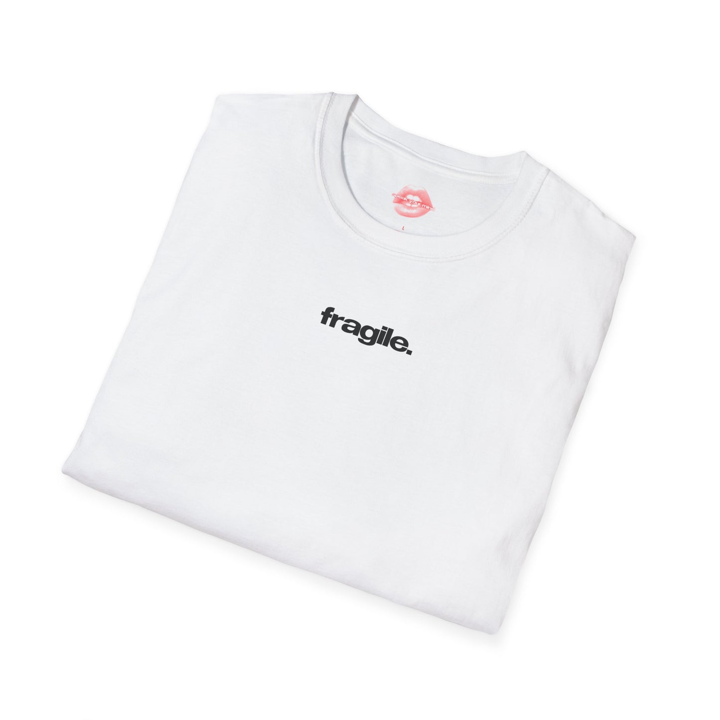 ”Fragile.” | Text Only | T-Shirt