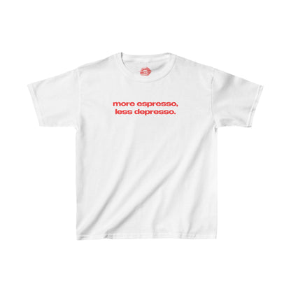 "More Espresso, Less Depresso." | Text Only | Baby Tee