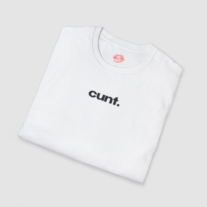 "Cunt." | Text Only | T-Shirt