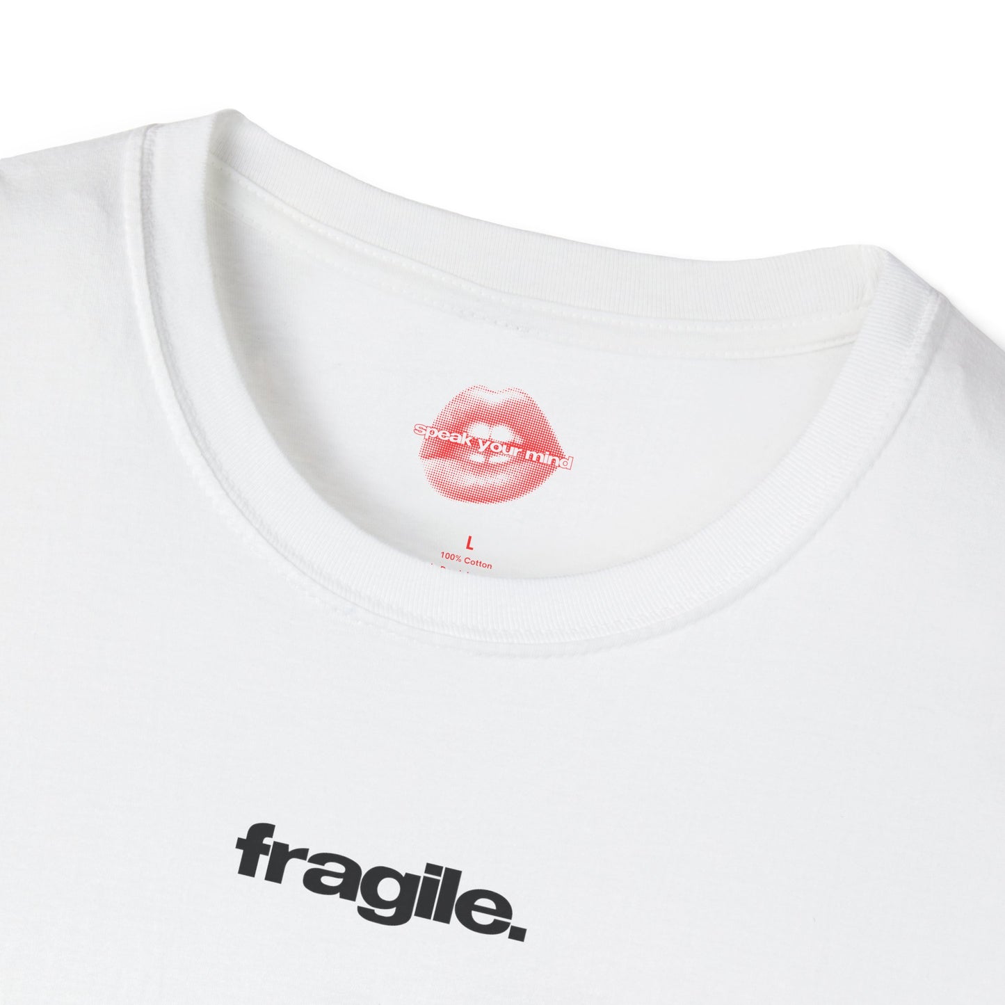 ”Fragile.” | Text Only | T-Shirt