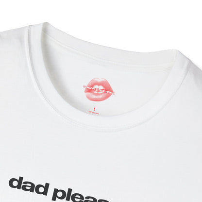 "Dad Pleaser." | Text Only | T-Shirt