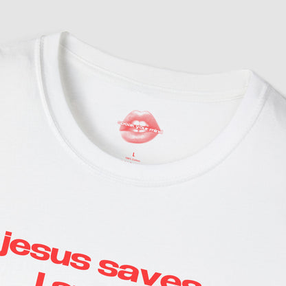 "Jesus Saves, I Spend." | Text Only | T-Shirt