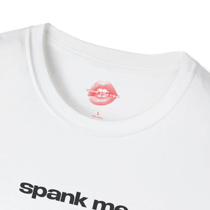 "Spank Me." | Text Only | T-Shirt