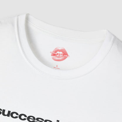 "Success Is The Best Revenge." | Text Only | T-Shirt