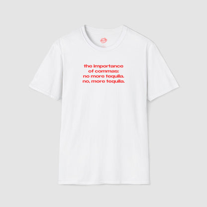 "The Importance Of Commas..." | Text Only | T-Shirt