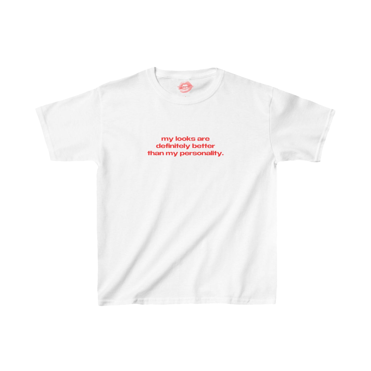 "My Looks Are Definitely Better Than My Personality." | Text Only | Baby Tee