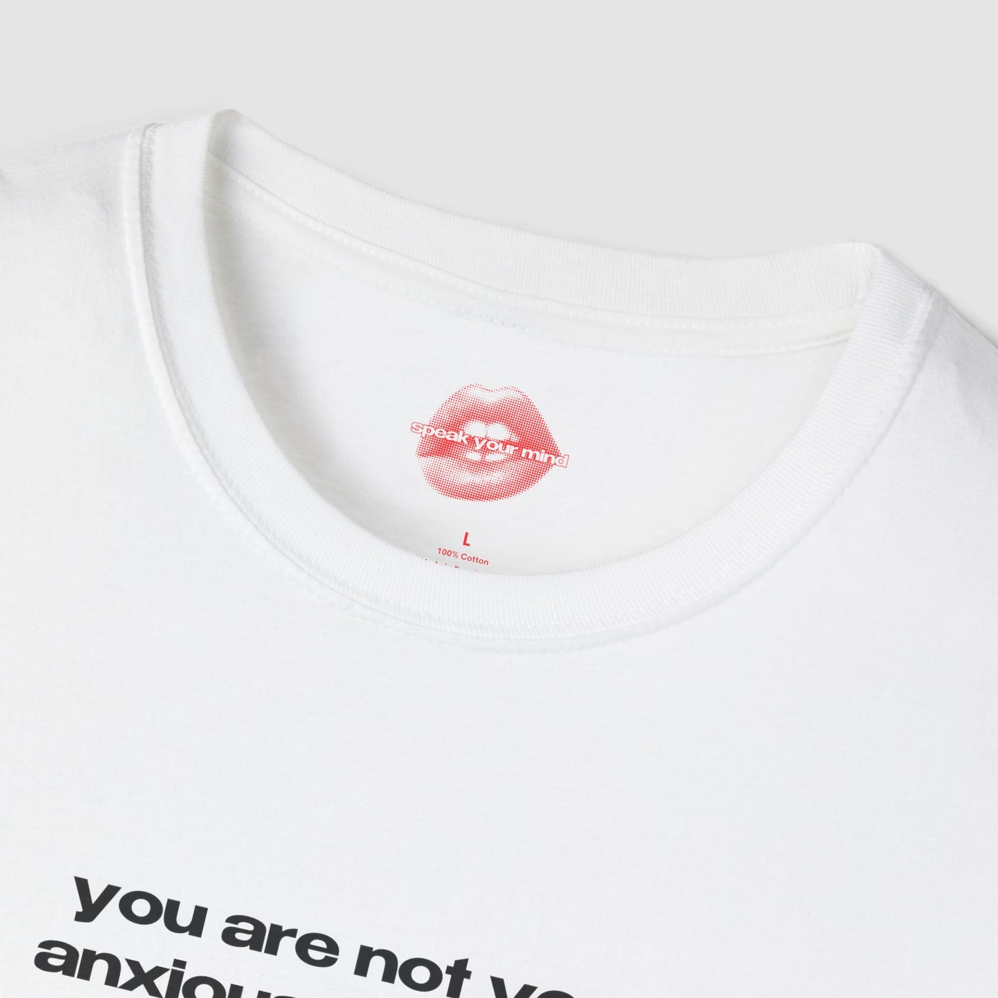 "You Are Not Your Anxious Thoughts." | Text Only | T-Shirt