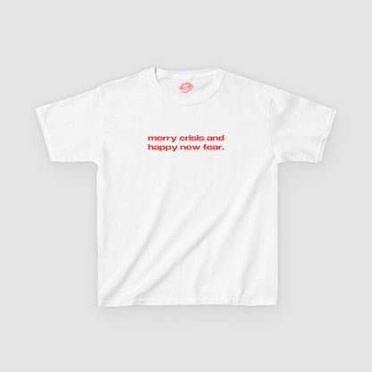 "Merry Crisis And Happy New Fear." | Text Only | Baby Tee