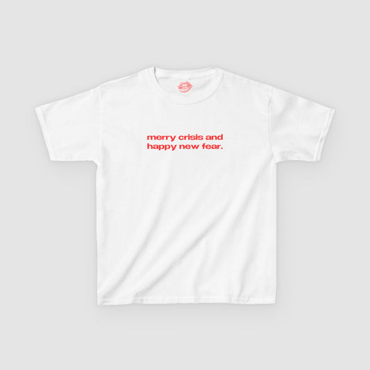 "Merry Crisis And Happy New Fear." | Text Only | Baby Tee