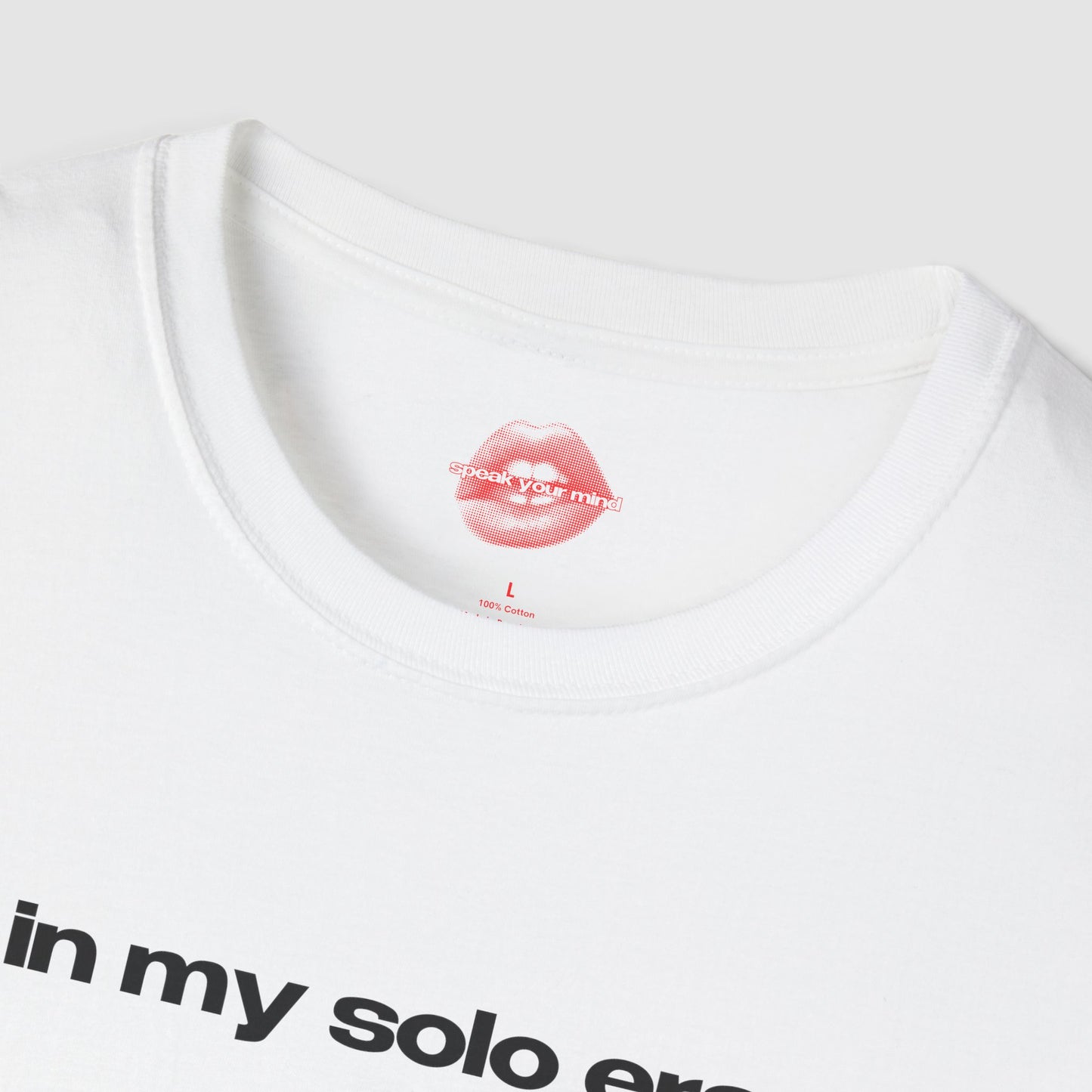 "In My Solo Era." | Text Only | T-Shirt