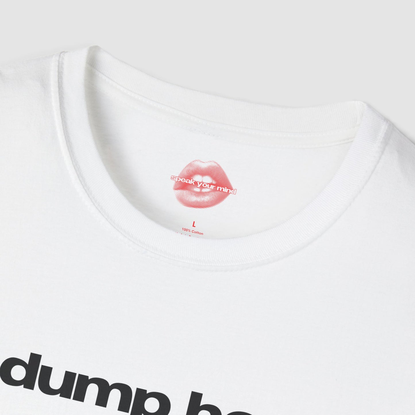 "Dump Her." | Text Only | T-Shirt