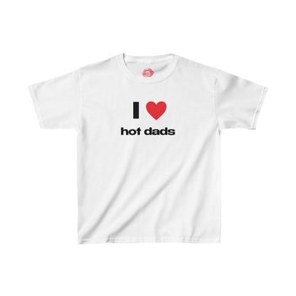 "I Love Hot Dads." | Heart | Baby Tee