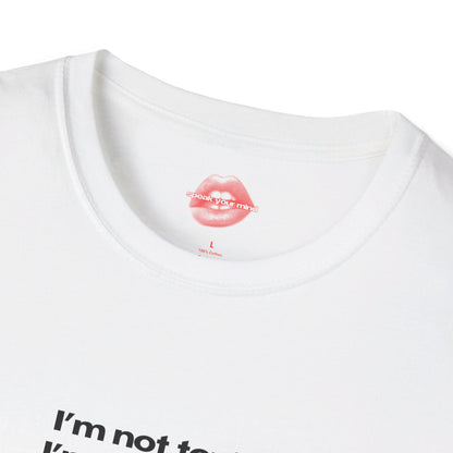 "I'm Not Toxic, I'm Just Spicy With Unresolved Trauma." | Text Only | T-Shirt