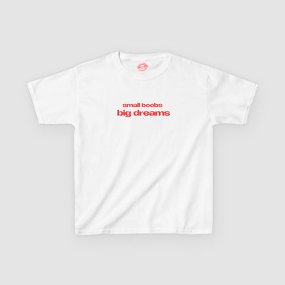 "Small Boobs Big Dreams" | Text Only | Baby Tee