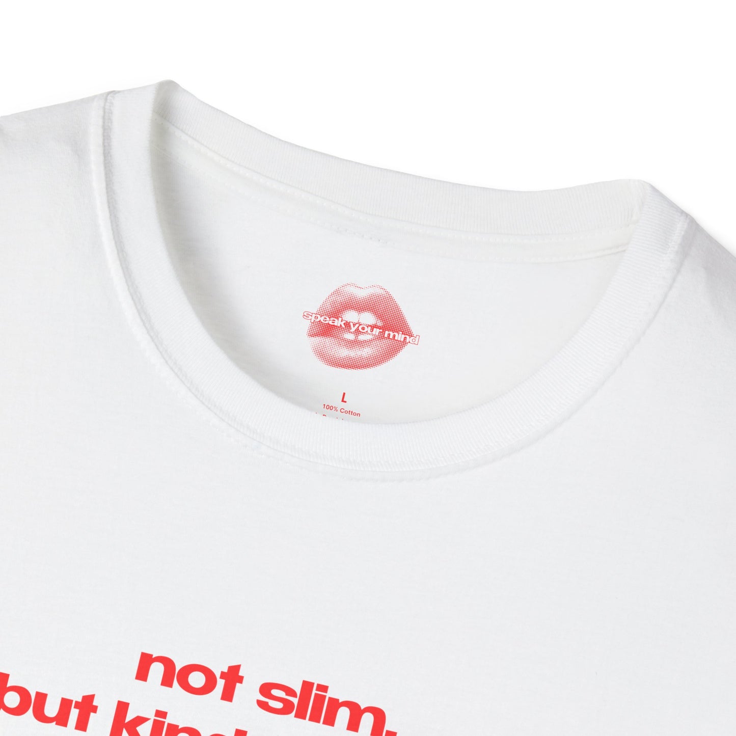 "Not Slim, But Kinda Shady." | Text Only | T-Shirt