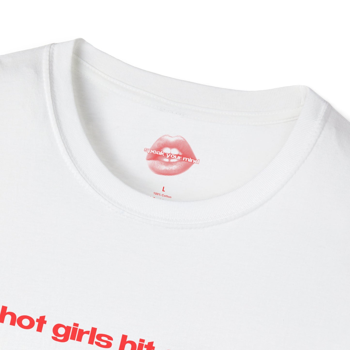 "Hot Girls Hit Curbs." | Text Only | T-Shirt