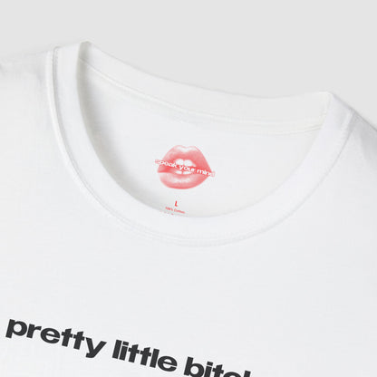 "Pretty Little Bitch." | Text Only | T-Shirt