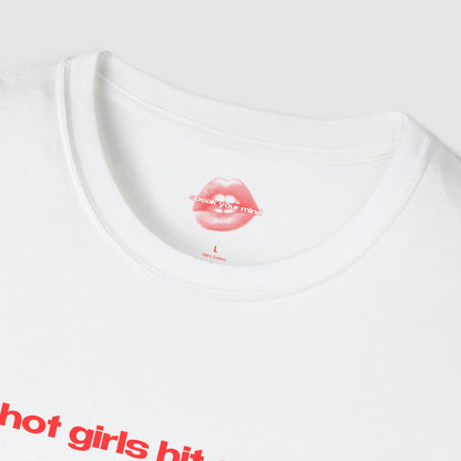 "Hot Girls Hit Curbs." | Text Only | T-Shirt