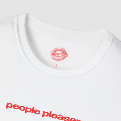 "People Pleaser." | Text Only | T-Shirt