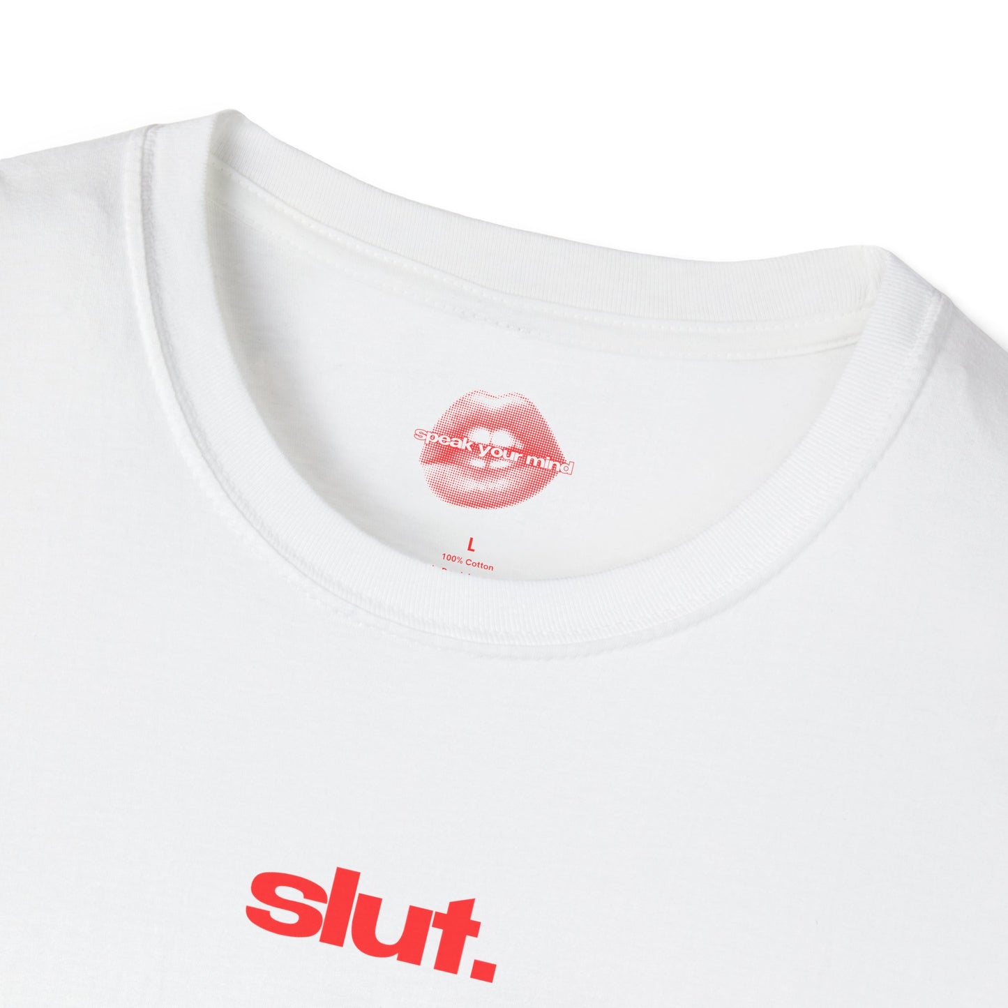 "Slut.” | Text Only | T-Shirt