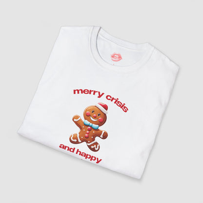 "Merry Crisis And Happy New Fear." | Gingerbread Man | T-Shirt