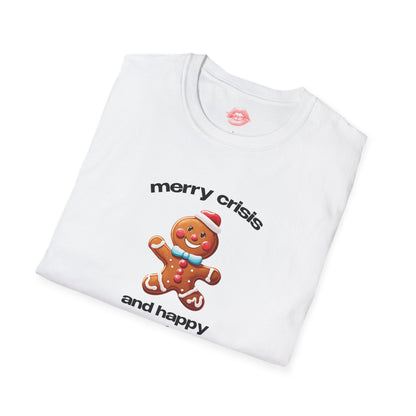 "Merry Crisis And Happy New Fear." | Gingerbread Man | T-Shirt