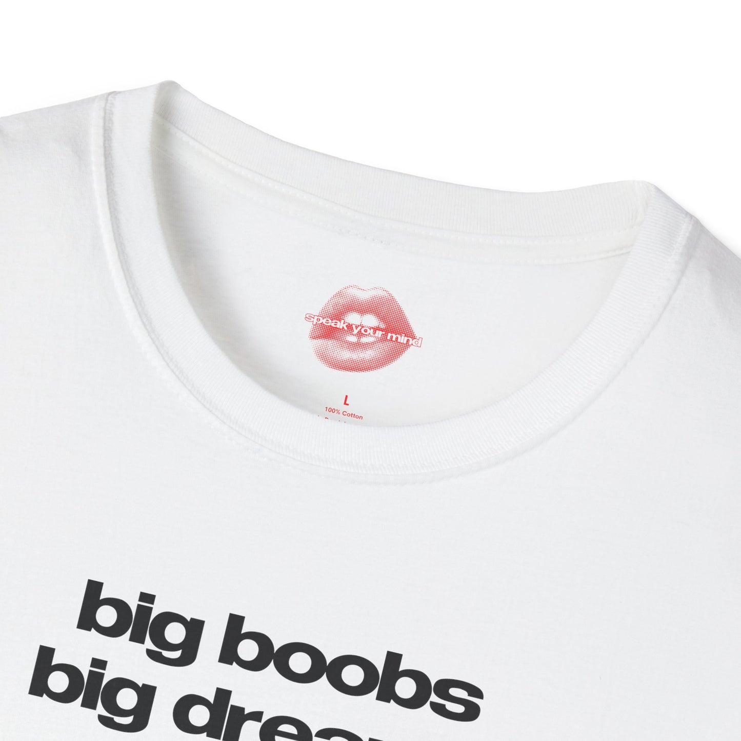 ”Big Boobs Big Dreams” | Text Only | T-Shirt