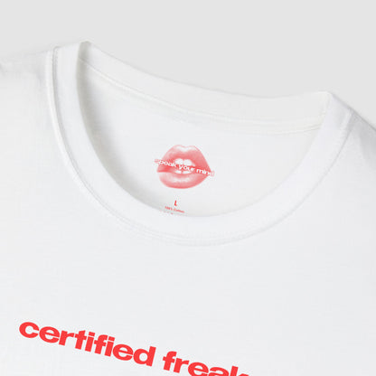 "Certified Freak." | Text Only | T-Shirt