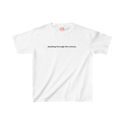 "Dashing Through The Stress." | Text Only | Baby Tee