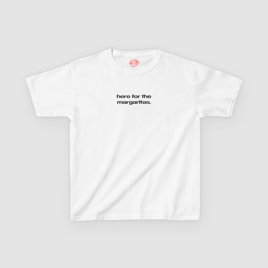 "Here For The Margaritas." | Text Only | Baby Tee