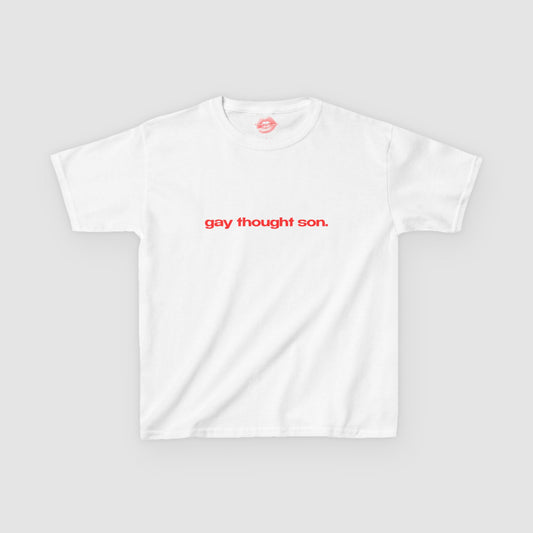 "Gay Thought Son." | Text Only | Baby Tee