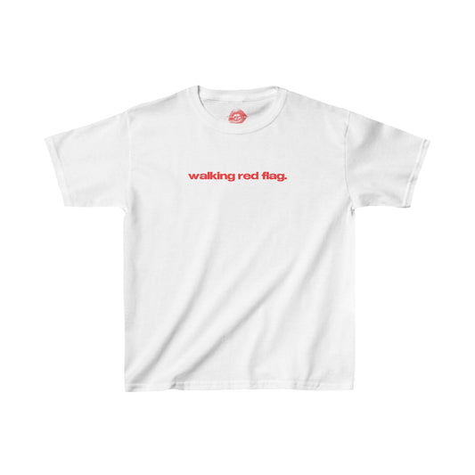 "Walking Red Flag." | Text Only | Baby Tee