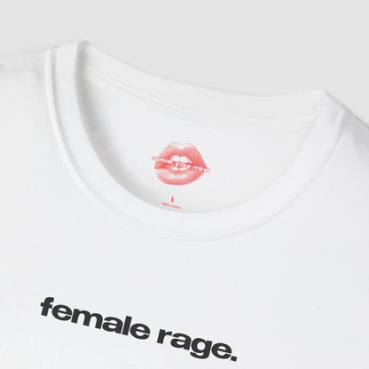 "Female Rage." | Text Only | T-Shirt