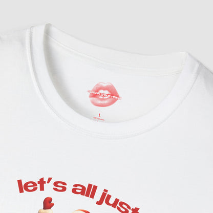 "Let's All Just Pretend To Be Merry." | Cheering Santa | T-Shirt